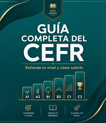 Bono 1: Guía Completa del CEFR